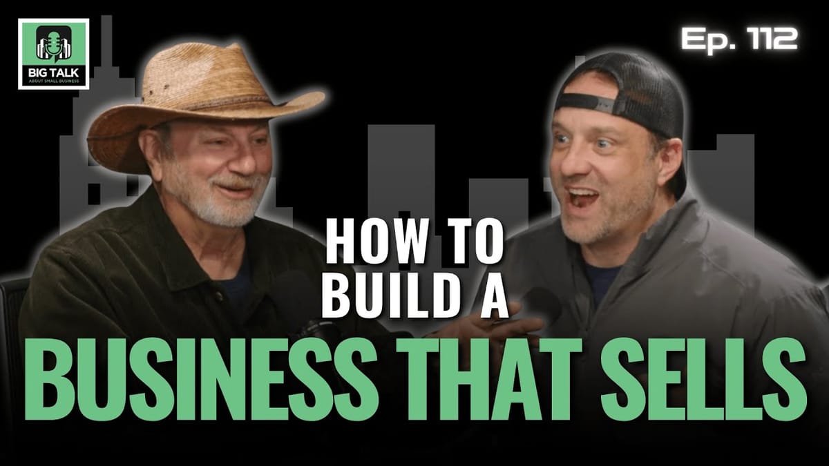 Ep. 112 - From Niche To Exit: Building A Sellable Business