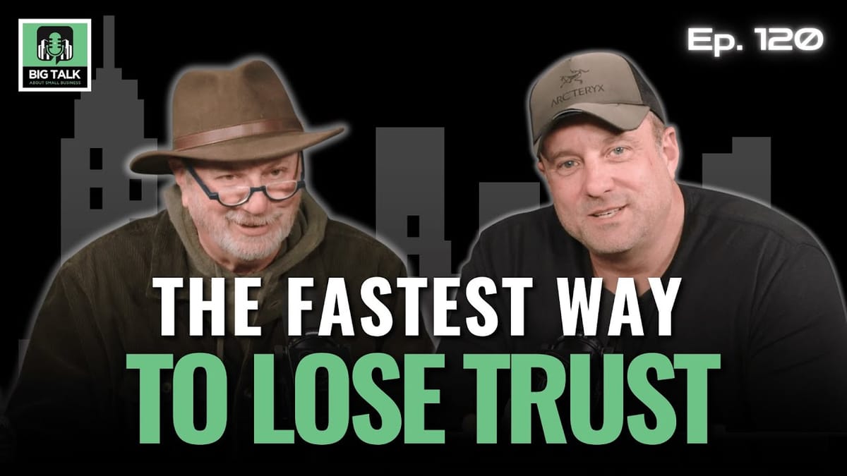 Ep. 120 - Overselling Kills Trust