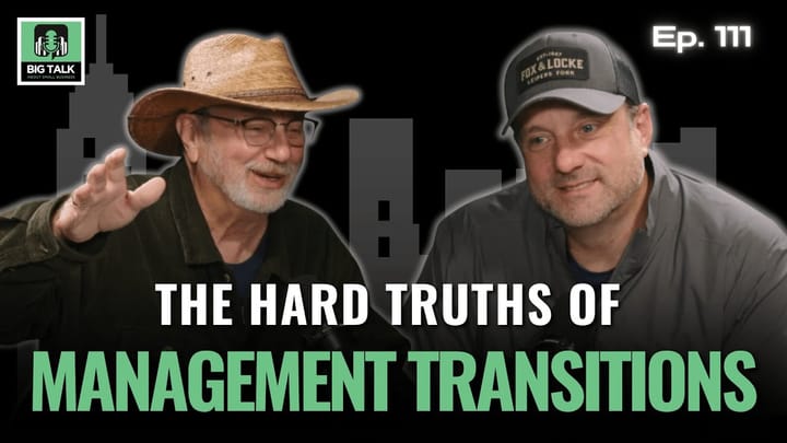 Ep. 111 - Inside The Hard Truth Of Management Transitions